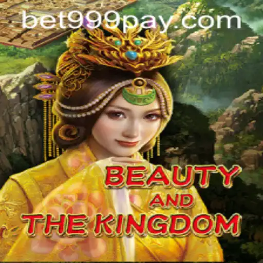 Discovering BeautyAndTheKingdom: A Regal Adventure by BET999 Casino