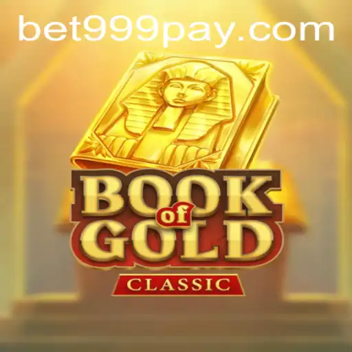 Exploring the World of BookOfGoldClassic at BET999 Casino