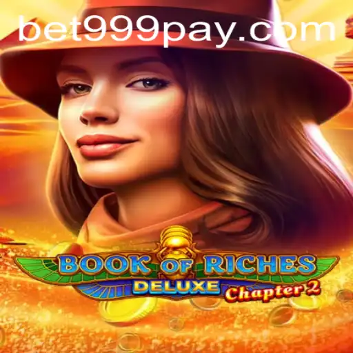 Explore the Mysteries of Book of Riches Deluxe Chapter 2 at BET999 Casino