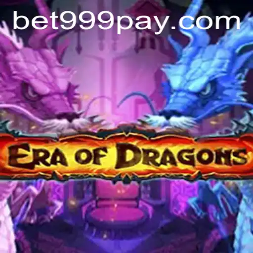 Exploring the Mystical Realm of 'EraOfDragons' in BET999 Casino