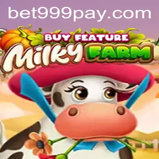 Exploring the Enchanting World of MilkyFarmBuyFeature at BET999 Casino