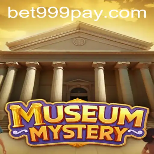 Unveiling the Secrets of MuseumMystery at BET999 Casino