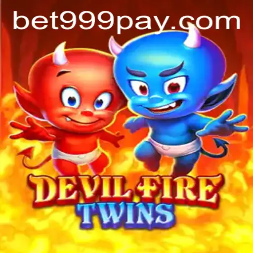 Exploring DevilFireTwins: The New Hot Game at BET999 Casino
