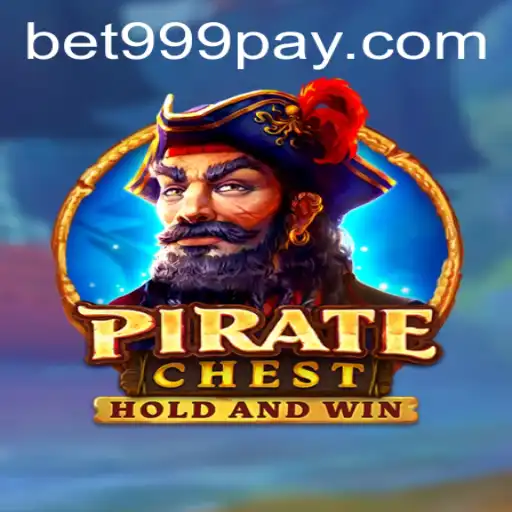 Discover the Excitement of PirateChest at BET999 Casino