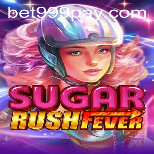 Discover the Thrills of SugarRushFever at BET999 Casino