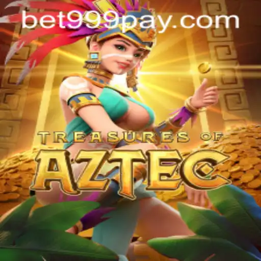 Discover the Adventure of Treasures of Aztec at BET999 Casino