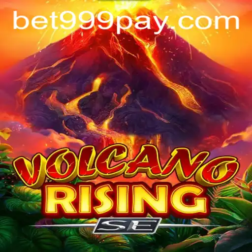 VolcanoRisingSE: A Thrilling New Game at BET999 Casino